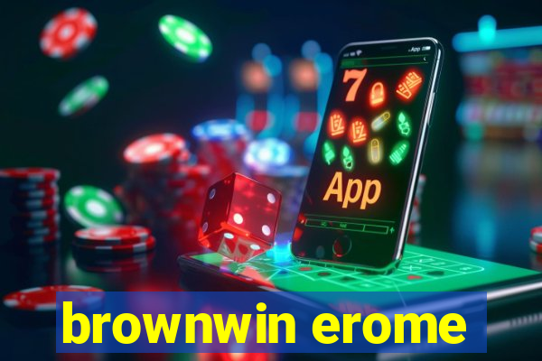 brownwin erome